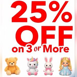 25% OFF 3 Or MORE Plush Or Dolls